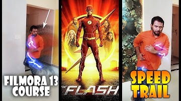How to Recreate THE FLASH - SPEED TRAIL Effect in Filmora 13 | Filmora Course S3E2