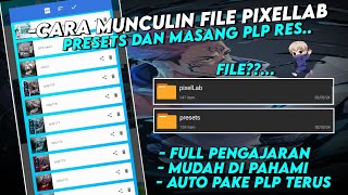 CARA TERBARU PASANG PLP DAN MUNCULIN FILE PIXELLAB DAN FILE PRESETS DI ZARCHIVER - FULL PENGAJARAN