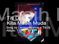 Kita Masih Muda - Titi Dj