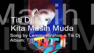 Kita Masih Muda - Titi Dj