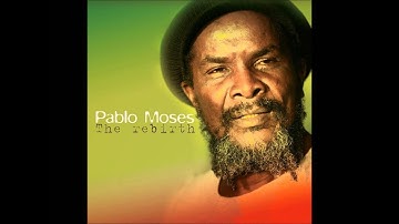 Pablo Moses - More than you can chew (lyrics)