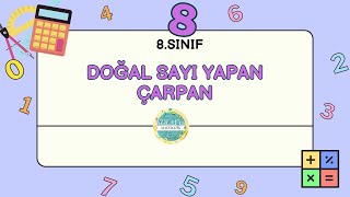 DOĞAL SAYI YAPAN ÇARPAN / 8. SINIF/ LGS2024