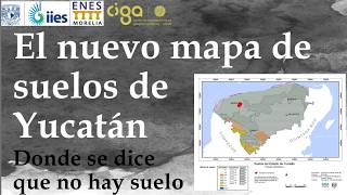 El mapa geopedológico de Yucatán: relieve y suelos