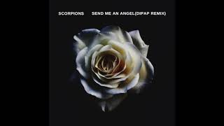 Scorpions - Send Me An Angel (DiPap Remix)