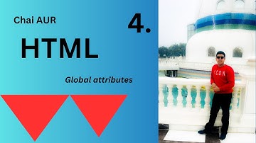 Formatting style and Global attributes | Hindi @chaiaurcode @CodeWithHarry