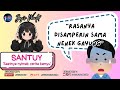 SANTUY EP 7 : Tuh 'Nenek' siapa ya? Nenek gayung kah?