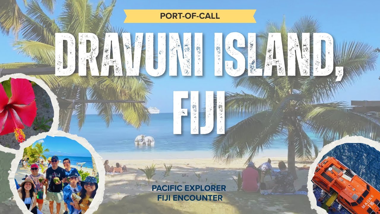 🇫🇯 DRAVUNI ISLAND | FIJI |  PORT OF CALL | CRUISE FROM AUCKLAND | TENDER BOAT