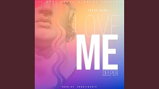 Love Me Deeper