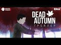 DEAD AUTUMN / Официальный трейлер