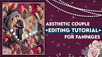 Aesthetic couple editing Tutorial for fanpages •||•🥀 Hiti