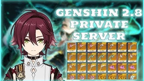 Genshin Impact Private Server|Private Server + Commands 2.8|New Update