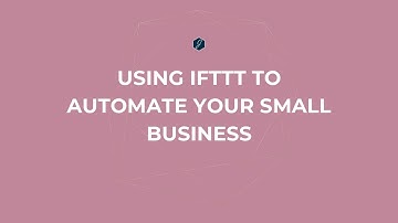 Using IFTTT to Automate Your Small Business | Jess the Techpreneur