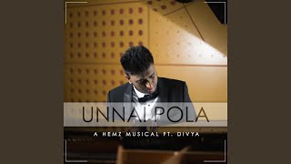 A Hemz Musical - Unnai Pola (feat. Divya)