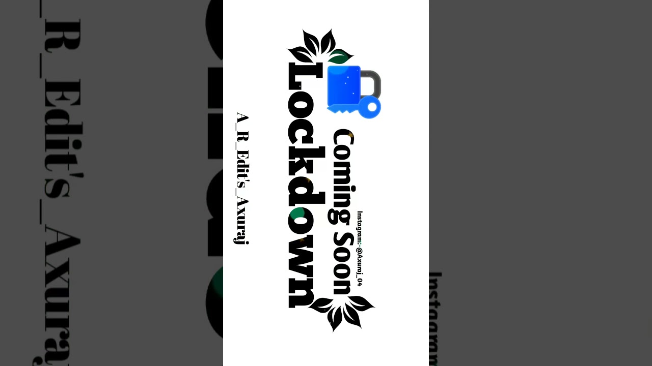 Coming Soon Lockdown... 