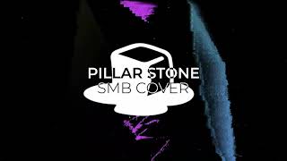 Pillar Stone (SMB Cover) - ALBUM VISUAL