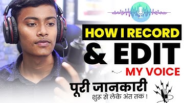 How I Record & Edit My Voice | a1 piyush voice editing | How to edit voice for fact videos