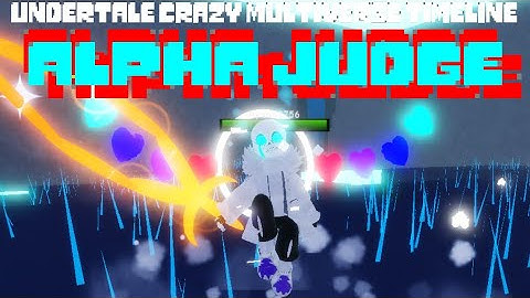 Alpha Judge showcase [Undertale Crazy Multiverse Timeline]
