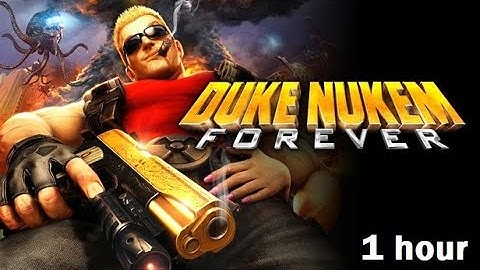 Duke Nukem Forever: Official Soundtrack -Theme Song (1 HOUR)