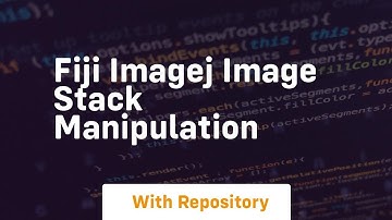 fiji imagej image stack manipulation