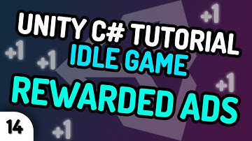 [BONUS] REWARDED ADS w/GOOGLE ADMOB! - Unity C# Idle Game Tutorial Series (Ep.14) [2020]
