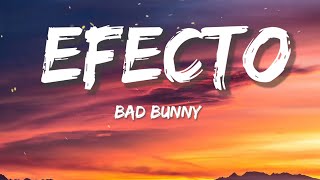 Bad Bunny - Efecto (Letra/Lyrics)