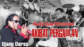 Akibat Pergaulan Medley - Ujang Darso | Rusdy Oyag Percussion