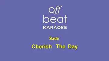 Sade - Cherish The Day (Karaoke Version)