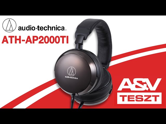 Megér egy próbát - Audio-Technica ATH-AP2000Ti fejhallgató teszt - YouTube