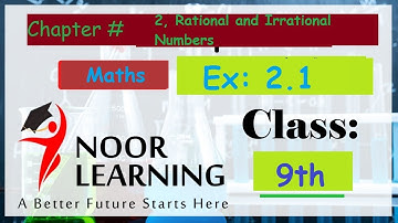 Rational Numbers & Irrational Numbers in Urdu | Math | Ex 2.1 | Class 9 | Easy Math | Noor Learning