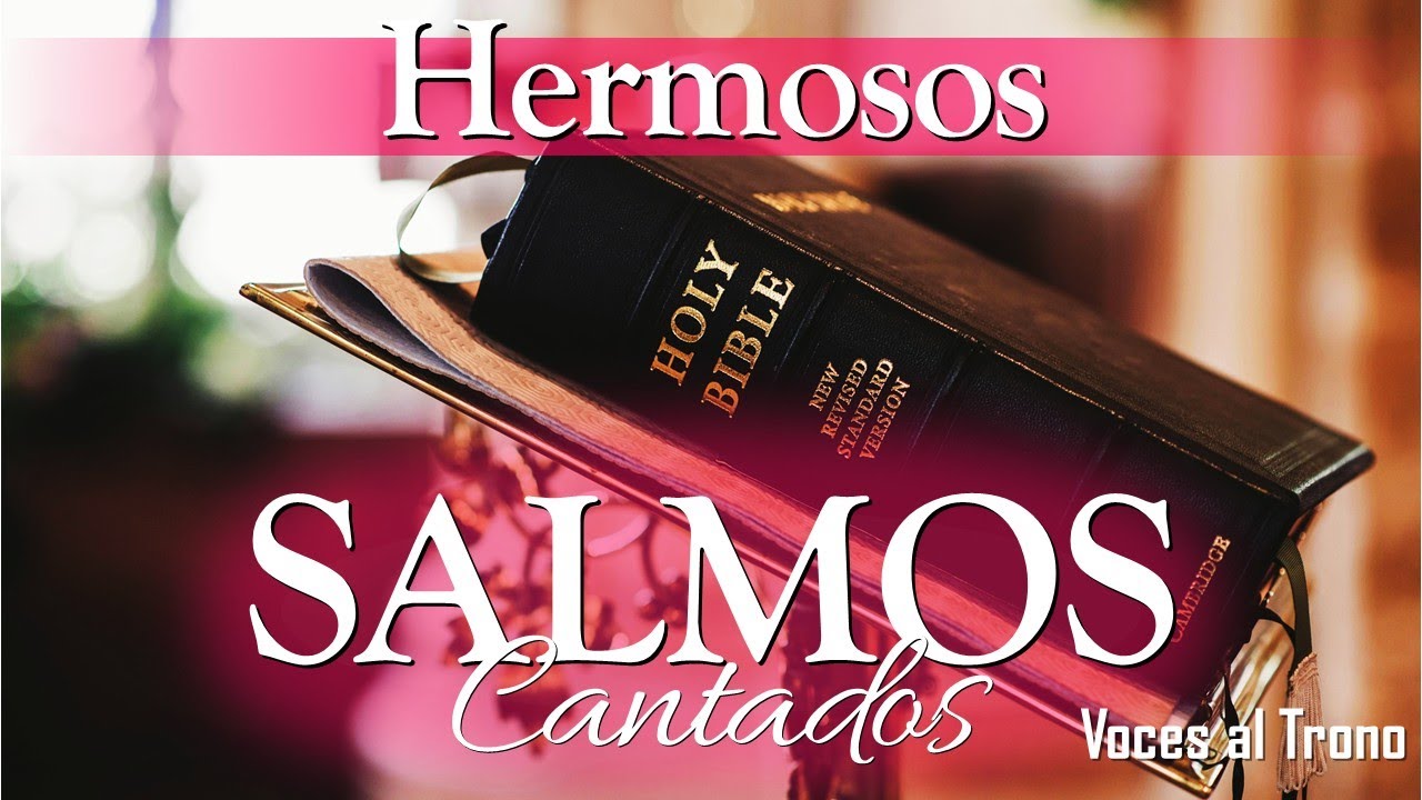 ️ SALMOS CANTADOS que alimentan el Alma | Poderosas Canciones ...