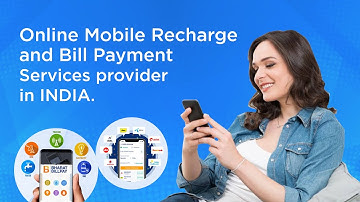 Online Mobile Recharge and Bill Payment Services Provider In INDIA