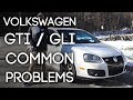 MK5 GTI / GLI - Common Problems