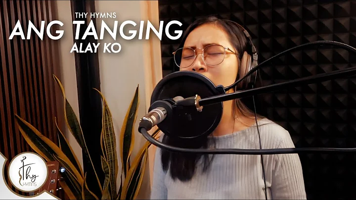 Ang Tanging Alay Ko | by Mary Joy Gomez | Female V...