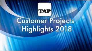 TAP Customer Projects Highlight for 2018
