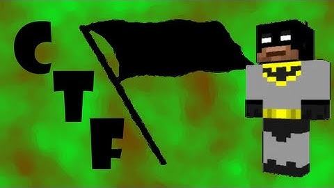 Minecraft - Capture The Flag Trailer ツ