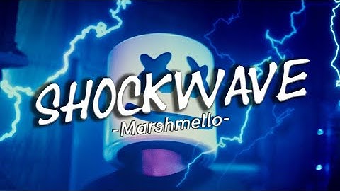 Marshmello - Shockwave (Lyrics)