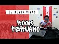 Mix rock peruano  dj kevin vivas arena hash libido los mojarras miki gonzales nsq nsc