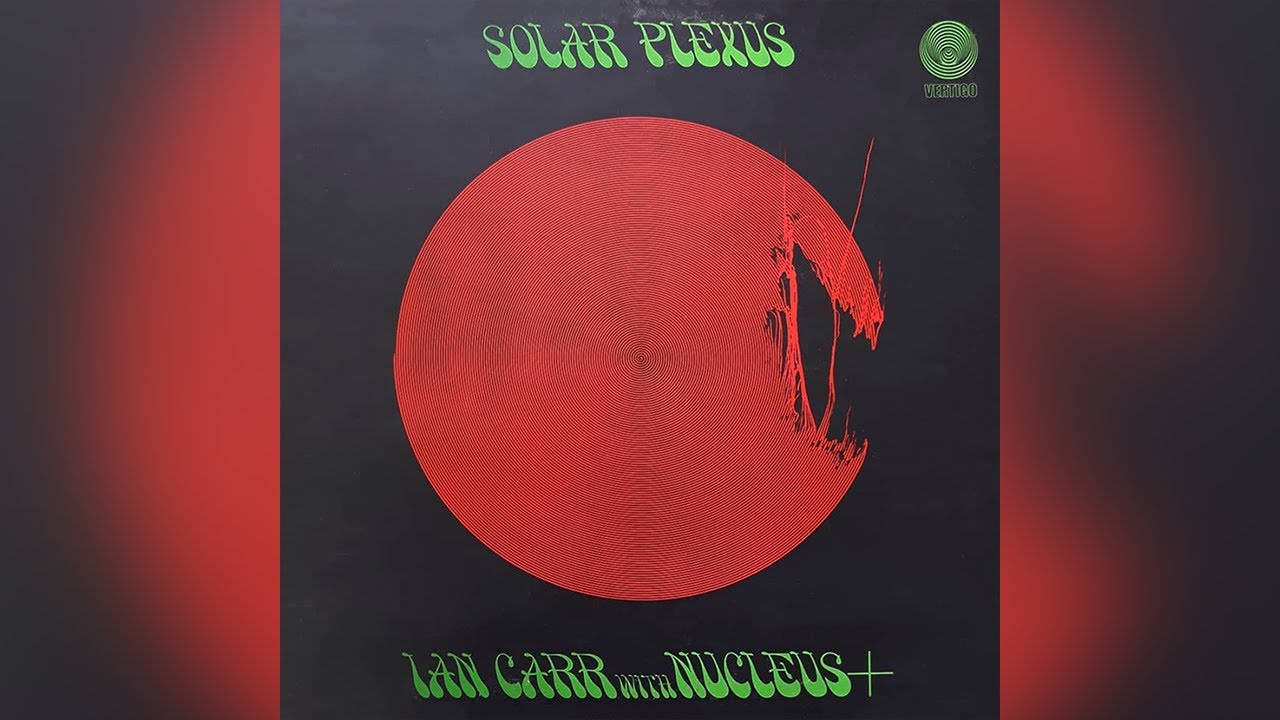 Ian Carr With Nucleus - Changing Times [Solar Plexus] - YouTube