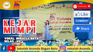 Kejar Mimpi  Maudy Ayunda  Cover By Miracle Ruth Siswi Smps Ananda coverlagu kejarmimpi