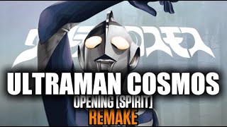 Download Lagu 🎶ULTRAMAN COSMOS | OP | SPIRIT | REMAKE MP3