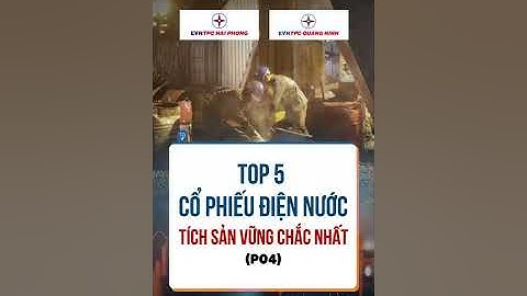 TOP 5 CỔ PHIẾU ĐIỆN NƯỚC TÍCH SẢN VỮNG CHẮC NHẤT - PHẦN 4 | TÍCH SẢN CỔ PHIẾU