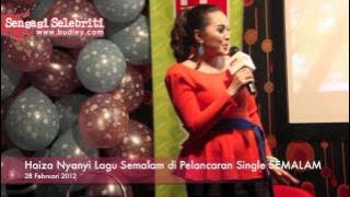 Haiza Nyanyi Lagu Semalam di Pelancaran Single SEMALAM