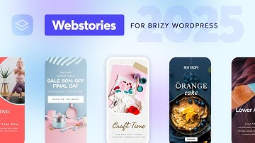 Webstories for WordPress (Complete Tutorial) | Brizy Academy 2025