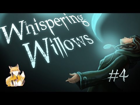 Whispering Willows - #4 - Слишком живая изгородь