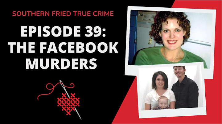 Episode 39: The Facebook Murders