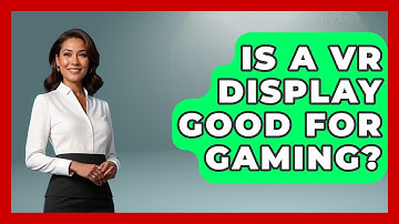 Is A VR Display Good For Gaming? - The Hardware Hub