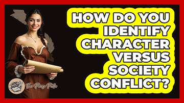 How Do You Identify Character Versus Society Conflict?