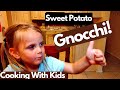 Cooking with kids sweet potato gnocchi