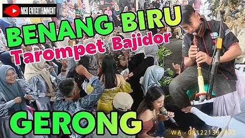 BENANG BIRU Naek GERONG - Versi Bajidoran nico entertainment
