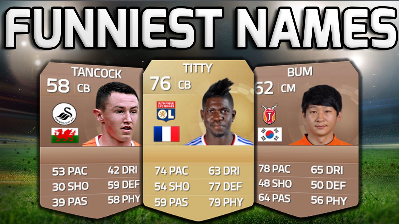 FIFA 15 THE FUNNIEST NAMES IN FOOTBALL!!! Fifa 15 Squad Builder Of